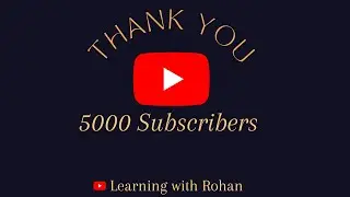 Thank You Everyone | 5K Subs | 10K Unique Viewers for 32K hours of learning.
