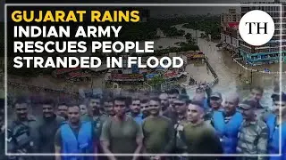 Gujarat rains: Indian Army evacuates people stranded in flood affected area