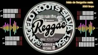 melo de Sergynho rasta 2023 limpo