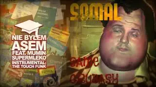 05.Somal - Nie byłem asem (feat. Supermleko, Mumin) - Same Grubasy mixtape