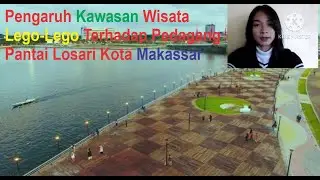 Pengaruh Keberadaan Kawasan Wisata Lego-Lego Terhadap Pedagang di Pantai Losari Makassar