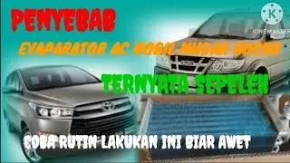 PENYEBAB EVAPORATOR AC MOBIL BOCOR TERNYATA SEPELEH
