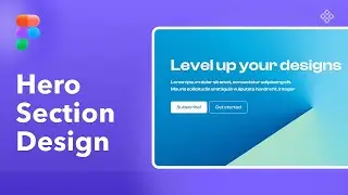Hero Section Design Layout in Figma Tutorial