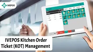 IVEPOS Kitchen Order Ticket (KOT) Management Feature
