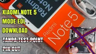 Xiaomi Note 5 Pro Whyred Go to EDL Mode Download Without Pinout Test Point