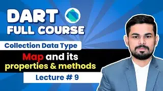 Lec #9: Map in Dart | Map Properties & Methods | Dart Tutorial | Dart for Flutter | Urdu/Hindi 2025
