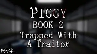 Official Piggy: Book 2 Soundtrack | Chapter 8 