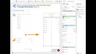 How to reveal & leverage selected date range of Google Data Studio reports