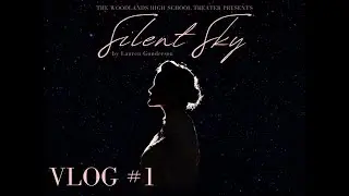TWHS Theater - Silent Sky Vlog #1