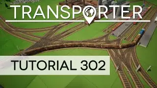 TRANSPORTER  |  Tutorial 302  |  Railroad Signals & Junctions