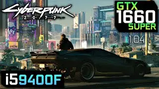 Cyberpunk 2077 (Patch 1.04) - GTX 1660 Super |  i5 9400F | 1080p | Low vs Psycho | Benchmark