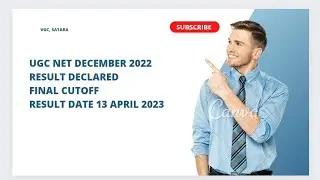 UGC NET DECEMBER 2022 RESULT DECLARED Final CUTOFF DATE 13 April 2023