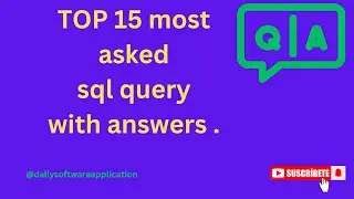 TOP 15 MOSTLY ASKED SQL QUERY NO 6 TO 10
