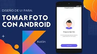 Episodio #1 Tomar foto en Android Studio con kotlin - scope functions
