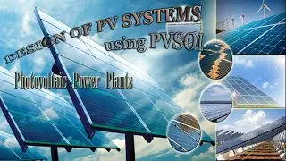 Designing of PV systems using PVSOL-2