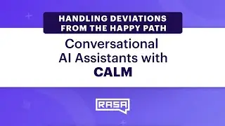 Conversational AI Assistants with CALM: Handling Deviations from the Happy Path