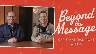 Christmas Traditions - Study (Week 3)