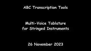 ABC Transcription Tools - Multi-Voice Tablature for Stringed Instruments