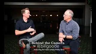 Behind the Camera with Bill Goode