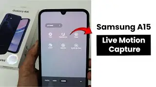 Does Samsung Galaxy A15 Capture Live Motion Photos?