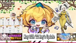 2022 May 31th Asia Server Rey's update [Guardian Tales]