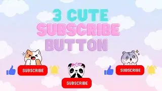 3 Aesthetic Kawaii Green Screen Subscribe Button + FREE TO USE