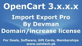 How to add domain/increase license for Devman Import Export Pro in OpenCart v3.x by Zaintech.pk