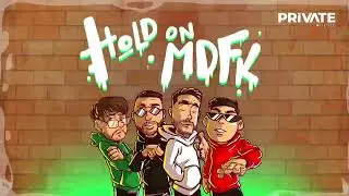 Hold On MDFK - Yoki, Salva, Aeon, Rosero (UpKidz)