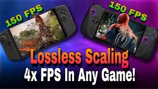 Lenovo Legion Go & Asus Rog Ally x Get 4X FPS Boost With Lossless Scaling Latest Update