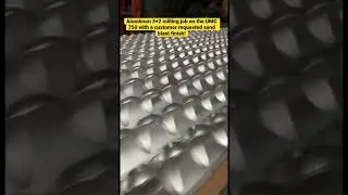 UMC 750 5 Axis Machining - High Volume Aluminum 3+2 with sand blast.