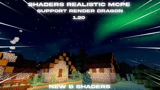 SHADERS REALISTIC MCPE 1.20 || SUPPORT RENDER DRAGON || NO LAG, SUPPORT RAM 2