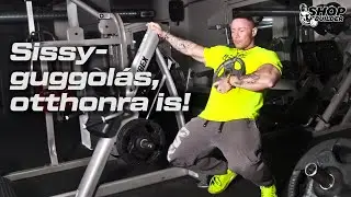 Sissy-guggolás, otthonra is!