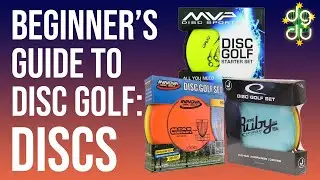 Getting Started With Disc Golf Part 1: Beginner's Guide to Discs