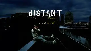 D!STANT ft. @RAVA4226