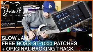 FREE BOSS GT-1000/CORE PATCHES!!! - Download Below -