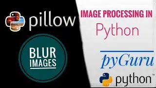 PIL | Blurring images | Pillow library | pyGuru