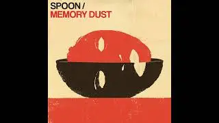 Spoon - "She's Fine, She's Mine" (Official Audio)