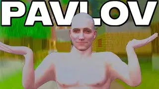 Pavlov VR NEVER Fails to Make Me Laugh