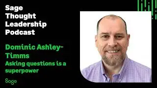 Thought Leader - Dominic Ashley-Timms on how asking questions is a superpower