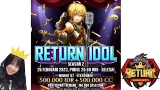 🔴[LIVE] RETURN IDOL S.2 26 FEBRUARI 2023 | DRAGON NEST RETURN | DN RETURN