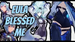 EULA Blessed Me || GENSHIN IMPACT