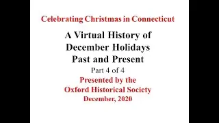 Chistmas in CT History Part4