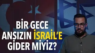 Bir gece ansızın İsrail'e de gider miyiz? | Cuma Obuz ile Proaktif Diplomasi #israel #erdoğan #gazze