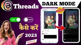 Instagram Threads Theme Change Kaise Kare | How To Enable Dark Mode On Threads App | Dark Mode 2023