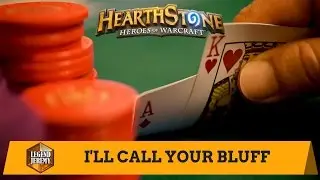 [Hearthstone] I'll Call Your Bluff