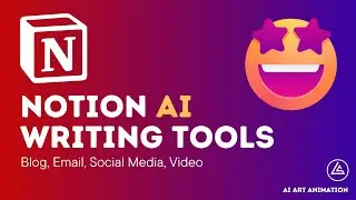 Notion AI Writing Tools To Create ANY Content Better, Faster