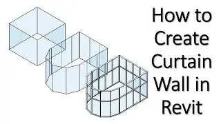 How to Create Curtain Wall in Revit