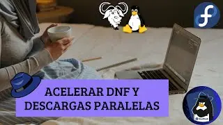 Acelerar DNF y descargas paralelas