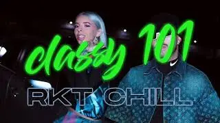 CLASSY 101💚 | RKT CHILL | PALI RMX