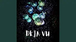 DEJA VU